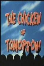 Watch The Chicken of Tomorrow 0123movies
