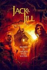 Watch Jack & Jill: The Hills of Hell 0123movies