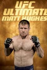 Watch UFC Ultimate Matt Hughes 0123movies