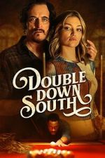 Watch Double Down South 0123movies