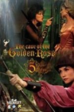 Watch The Cave of the Golden Rose 5 0123movies