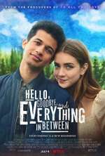 Watch Hello, Goodbye and Everything in Between 0123movies