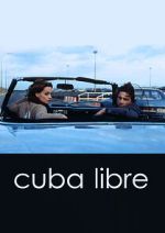 Watch Cuba Libre 0123movies