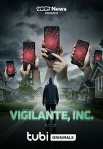 Watch VICE News Presents: Vigilante, Inc. 0123movies