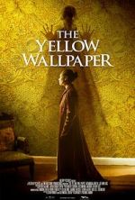 Watch The Yellow Wallpaper 0123movies