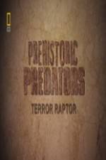 Watch National Geographic Prehistoric Predators Terror Raptor 0123movies