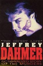 Watch The Secret Life: Jeffrey Dahmer 0123movies