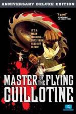 Watch Master of the Flying Guillotine 0123movies