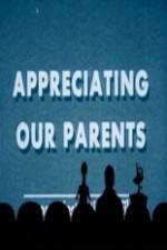 Watch Appreciating Your Parents 0123movies
