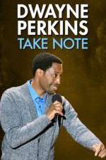 Watch Dwayne Perkins Take Note 0123movies