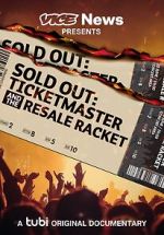 Watch VICE News Presents - Sold Out: Ticketmaster and the Resale Racket 0123movies