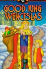Watch Good King Wenceslas 0123movies