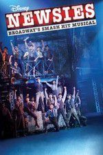 Watch Disney\'s Newsies the Broadway Musical 0123movies