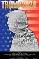 Watch Trump 2024: The World After Trump 0123movies