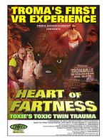Watch Heart of Fartness: Troma\'s First VR Experience Starring the Toxic Avenger (Short 2017) 0123movies