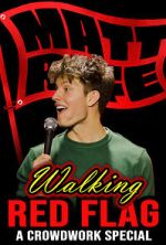 Watch Matt Rife: Walking Red Flag (TV Special 2023) 0123movies