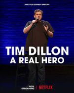 Watch Tim Dillon: A Real Hero (TV Special 2022) 0123movies