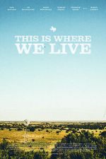 Watch This Is Where We Live 0123movies