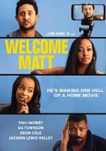 Watch Welcome Matt 0123movies