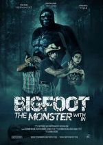 Watch Bigfoot: The Monster Within 0123movies