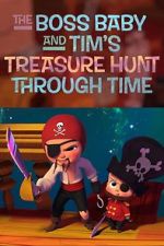 Watch The Boss Baby and Tim's Treasure Hunt Through Time 0123movies