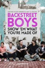 Watch Backstreet Boys: Show 'Em What You're Made Of 0123movies