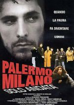 Watch Palermo-Milan One Way 0123movies