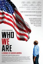 Watch Who We Are: A Chronicle of Racism in America 0123movies