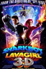 Watch The Adventures of Sharkboy and Lavagirl 3-D 0123movies