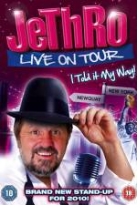 Watch Jethro I Told It My Way 0123movies