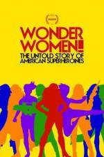 Watch Wonder Women The Untold Story of American Superheroines 0123movies