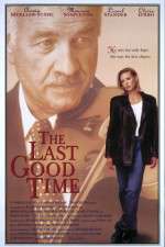 Watch The Last Good Time 0123movies