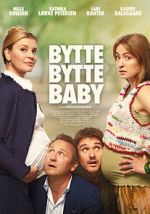 Watch Bytte bytte baby 0123movies
