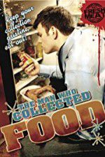 Watch The Man Who Collected Food 0123movies