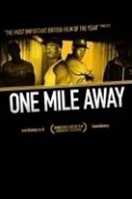Watch One Mile Away 0123movies