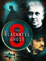 Watch The Blackwell Ghost 8 0123movies