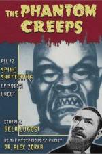 Watch The Phantom Creeps 0123movies