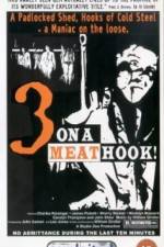 Watch Three on a Meathook 0123movies