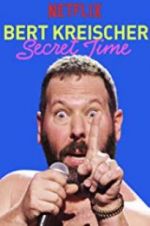 Watch Bert Kreischer: Secret Time 0123movies