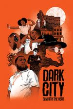 Watch Dark City Beneath the Beat 0123movies