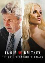 Watch Jamie vs Britney: The Father Daughter Trials 0123movies