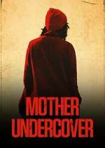 Watch Mother Undercover 0123movies