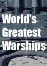 Watch World's Greatest Warships 0123movies