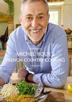 Watch Michel Roux's French Country Cooking 0123movies