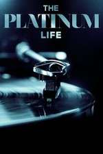 Watch The Platinum Life 0123movies