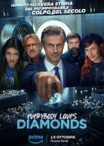 Watch Everybody Loves Diamonds 0123movies