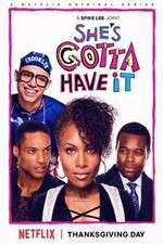 Watch Shes Gotta Have It 0123movies