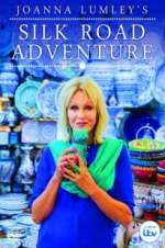 Watch Joanna Lumley\'s Silk Road Adventure 0123movies