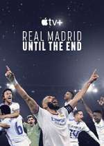 Watch Real Madrid: Until the End 0123movies